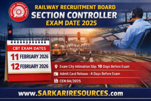 Railway Recruitment Board (RRB) Section Controller Exam Date 2025